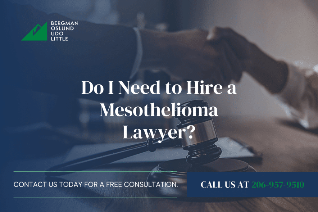 Do I Need to Hire a Mesothelioma Lawyer?